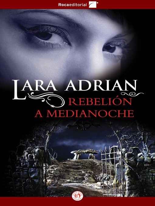 Title details for Rebelión a medianoche by Lara Adrian - Available